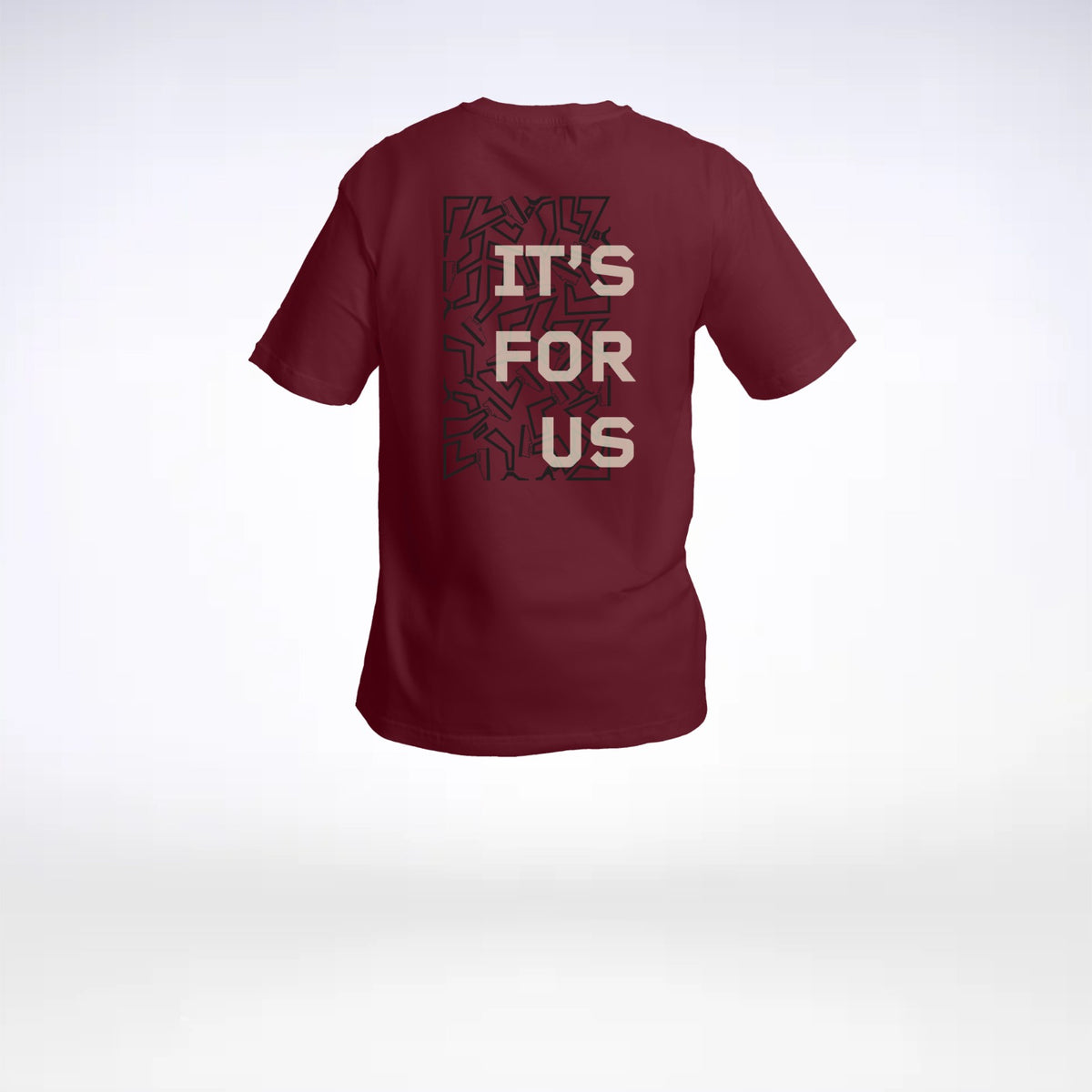 T-shirt It's For Us