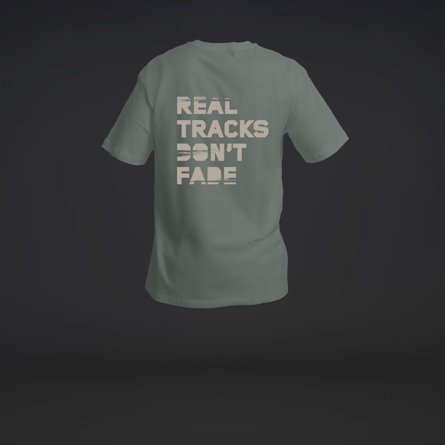 T-shirt Real Tracks Don't Fade