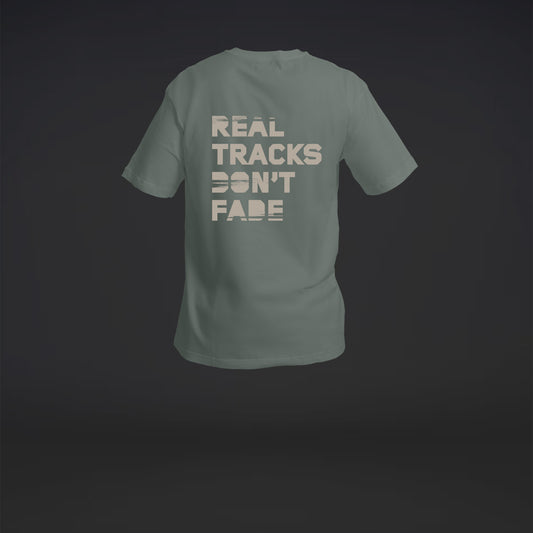 T-shirt Real Tracks Don't Fade